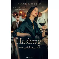 Hashtag: moje_pi�kne_�ycie
