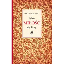 Tylko mi�o�� si� liczy