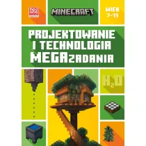 Minecraft. Projektowanie i technologia. Megazadania. 7-11 lat