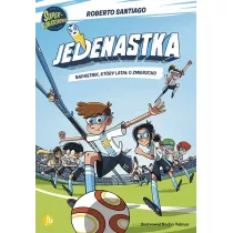 Jedenastka T.1 Napastnik, ktry lata o zmierzchu