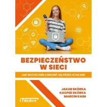 Bezpiecze�stwo w sieci. Jak skutecznie chroni� si� przed atakami