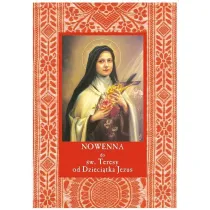 Nowenna do �w. Teresy od Dzieci�tka Jezus