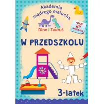 Dino i Zauru. 3-latek. W przedszkolu