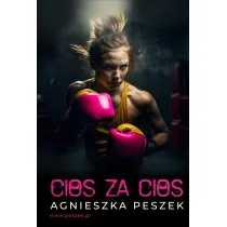 Cios za cios. Dagmara Zatorska. Tom 1