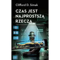 Czas jest najprostsz� rzecz�