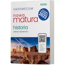 Nowa matura 2023. Historia. Vademecum. Zakres rozszerzony