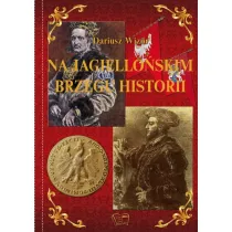 Na jagielo�skim brzegu historii