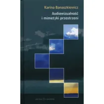 Audiowizualno�� i mimetyki przestrzeni