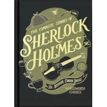 The Complete Stories of Sherlock Holmes. Wordsworth Library Collection wer. angielska