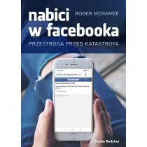 Nabici w Facebooka. Przestroga przed katastrof�