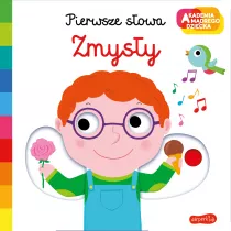 Zmysy. Akademia Mdrego Dziecka. Pierwsze sowa