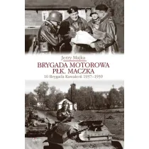 Brygada motorowa p�k. Maczka 10 Brygada kawalerii 1937-1939