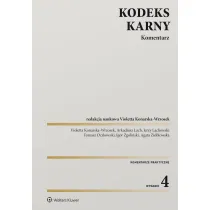 Kodeks karny. Komentarz. Wydanie 2023