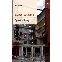 Czas wojny. Opowie�ci z Ukrainy