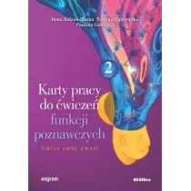 Karty pracy do �wicze� funkcji poznawczych. Cz�� 2. �wicz sw�j umys�