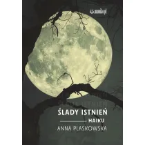 �lady istnie� Haiku