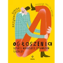 Ogoszenia dzieci, niedzieci, stworze i rzeczy