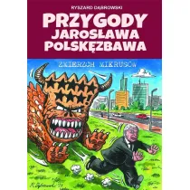 Przygody Jaros�awa Polsk�zbawa. Zmierzch mikrus�w