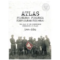 Atlas polskiego podziemia niepodleg�o�ciowego 1944-1956