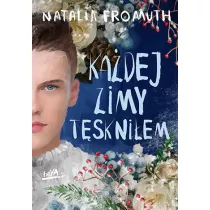 Ka�dej zimy t�skni�em