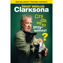 �wiat wed�ug Clarksona. Czy da si� to przyspieszy�?