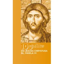 100 modlitw B�. Paw�a VI do Chrystusa