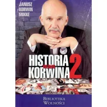 Historia wed�ug Korwina. Cz�� 2
