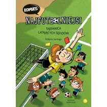 Tajemnica lataj�cych s�dzi�w. Najfutbolniejsi. Komiks Wyd. 2
