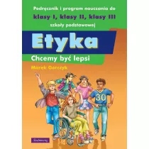 Etyka. Chcemy by� lepsi