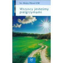 Wszyscy jeste�my pielgrzymami