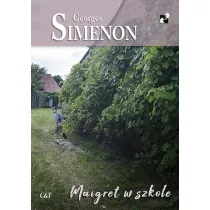 Maigret w szkole. Komisarz Maigret. Tom 44