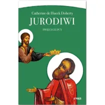 Jurodiwi. �wi�ci g�upcy