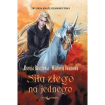 Si�a z�ego na jednego. Trylogia Ksi��� Ciemno�ci. Tom 2