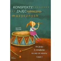 Konspekty zaj rytmiczno-muzycznych dla grupy 3-4-latkw na cay rok szkolny. Cz 1