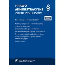 Prawo administracyjne. Zbi�r przepis�w (/2020). Stan prawny na 10 sierpnia 2020 r.