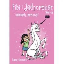 Fibi i Jednoro�ec. U�miech, prosz�! Tom 15