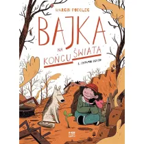 Kr�tkie gatki Ostatni ogr�d. Bajka na ko�cu �wiata. Tom 1