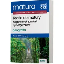 Matura 2026. Geografia. Teoria do matury. Vademecum. Zakres rozszerzony