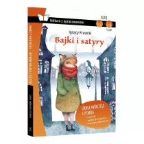 Bajki i satyry. Lektura z opracowaniem