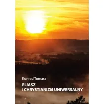 Eliasz i chrystianizm uniwersalny