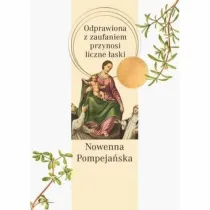 Nowenna pompeja�ska. Odprawiona z zaufaniem przynosi liczne �aski