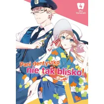 Pani dentystko, nie tak blisko! Tom 4