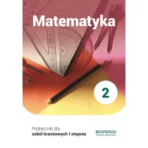 Matematyka 2. Podrcznik. Szkoa branowa I stopnia