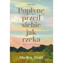 Pop�yn� przed siebie jak rzeka