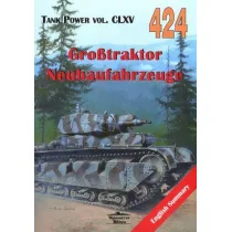 Grosstraktor Neubaufahrzeuge. Tank Power vol. CLXV 424