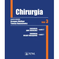 Chirurgia. Tom 3