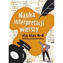 Nauka interpretacji wierszy dla klas 4-8 szkoy podstawowej