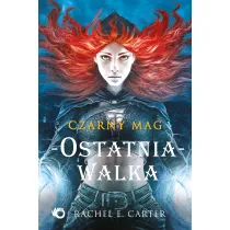 Ostatnia walka. Czarny Mag. Tom 4