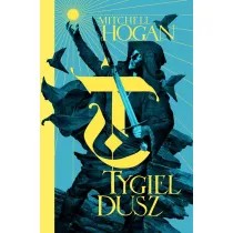 Tygiel dusz. Hierarchia Magii. Tom 1