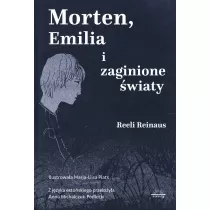 Morten, Emilia i zaginione �wiaty